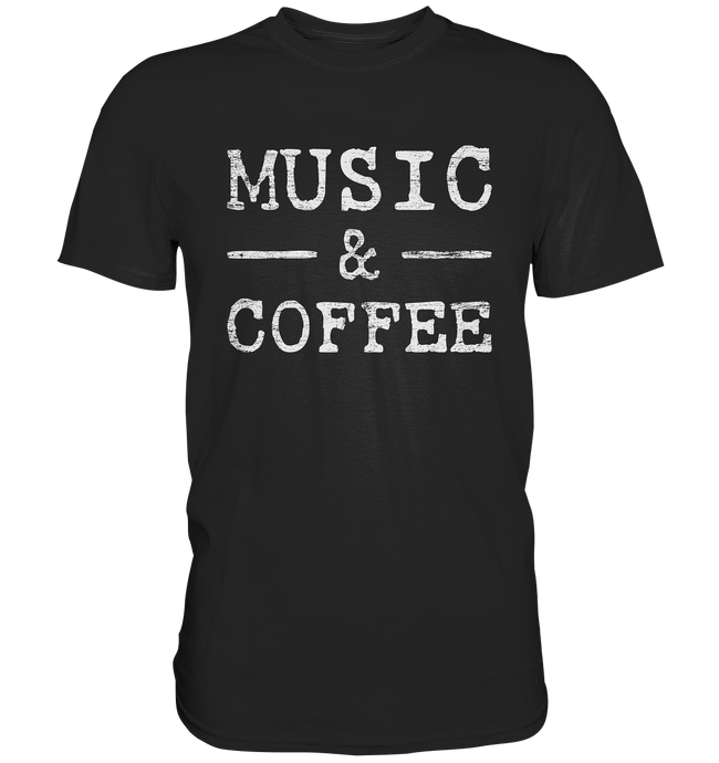 Music & Coffee - T-Shirt