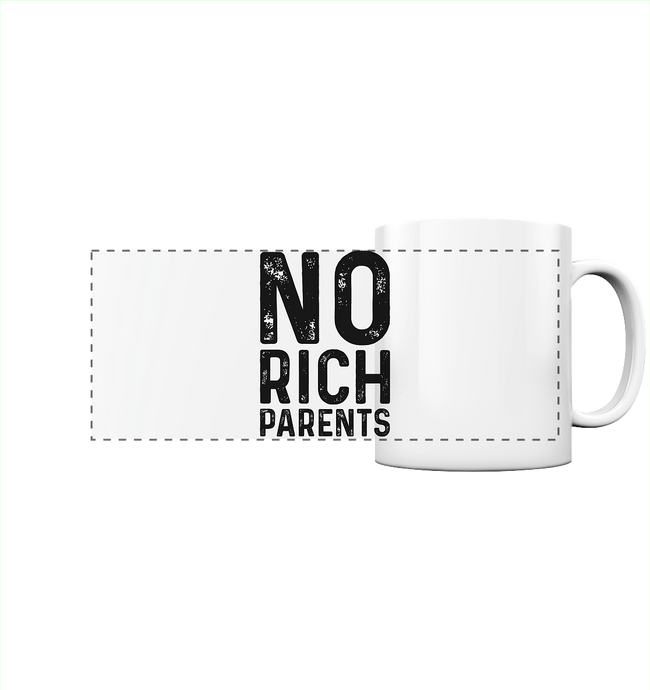 No rich parents - Spruch Tasse