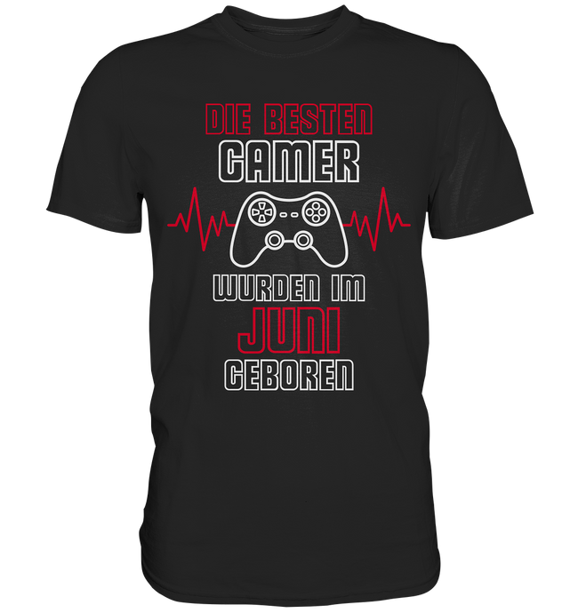 Geschenke für Gamer Geburtstag Juni - T-Shirt