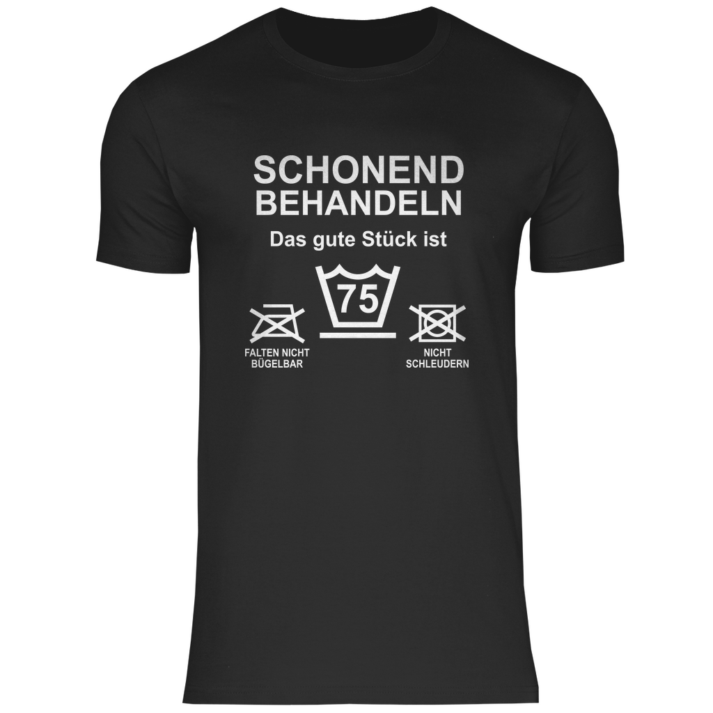 Schonend behandeln  75 Geburtstag - T-Shirt