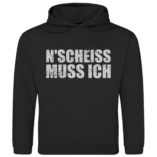 NEN SCHEIß MUSS ICH - Hoodie Kapuzenpullover