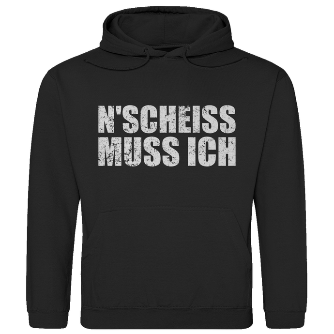 NEN SCHEIß MUSS ICH - Hoodie Kapuzenpullover