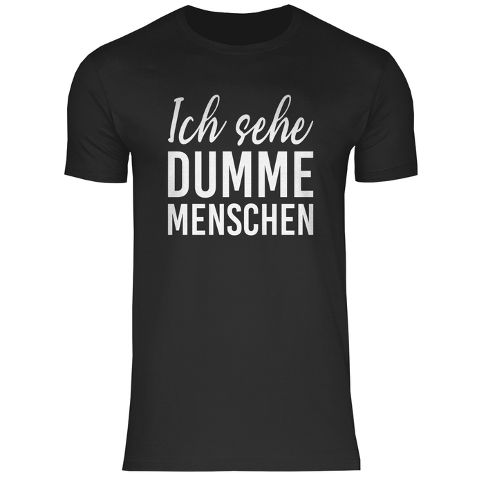 DUMME MENSCHEN - T-Shirt