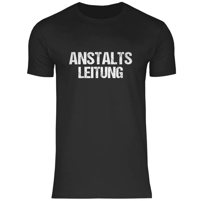 ANSTALTSLEITUNG - T-Shirt