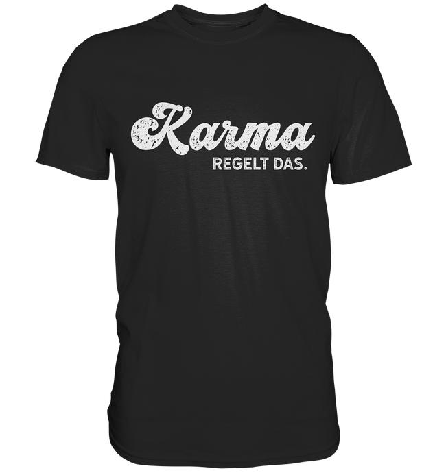 Karma regelt das - T-Shirt Spruch L